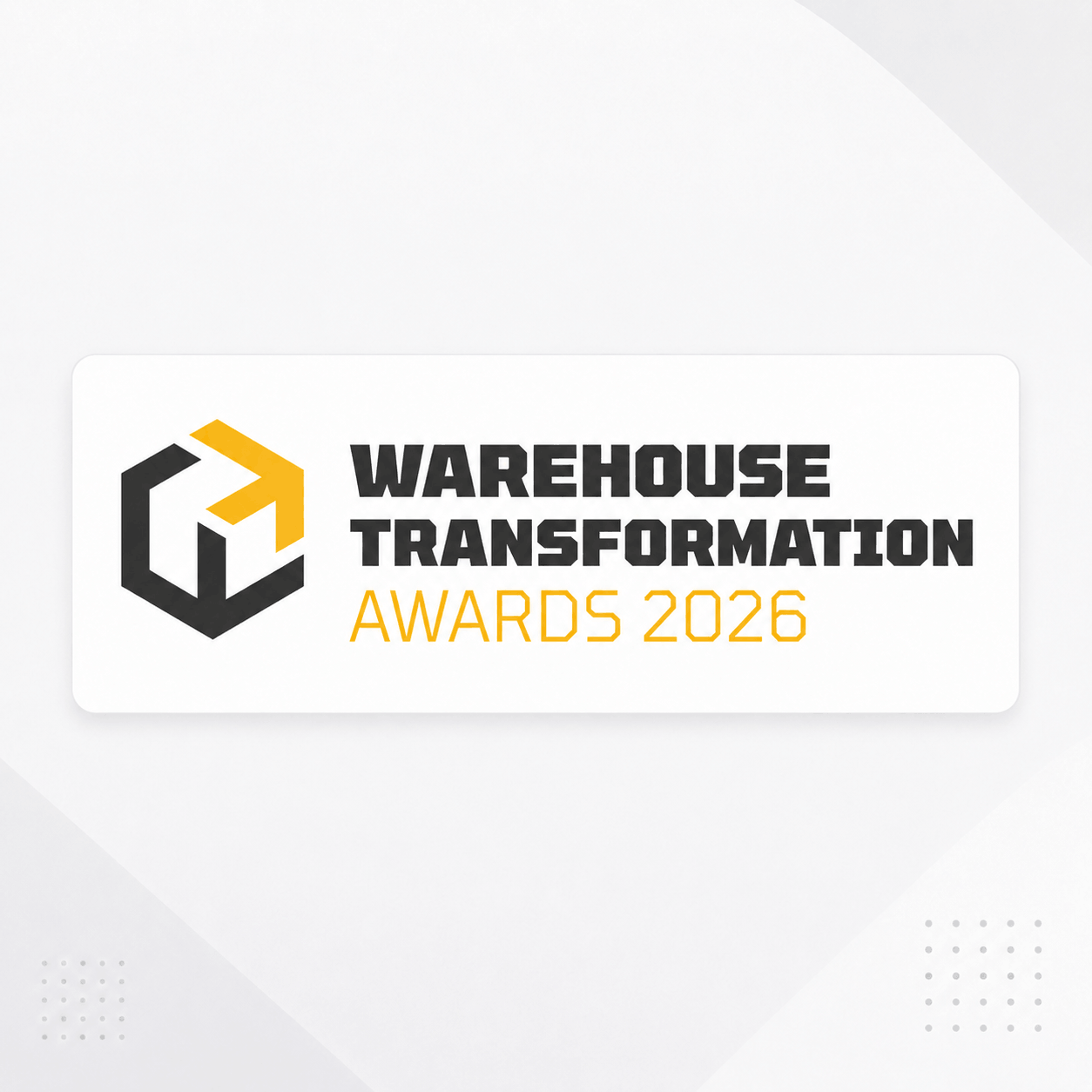 Warehouse Transformation Awards 2026 — Highly Commended