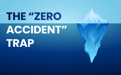 Beyond the “Zero Accident” Trap: Why Safety Must Be Actively Operated
