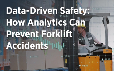 Data-Driven Safety: How Analytics Can Prevent Forklift Accidents