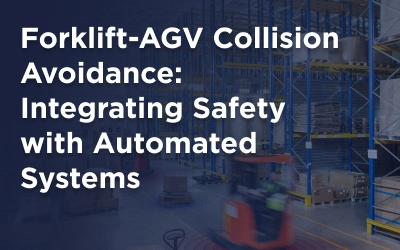 Forklift-AGV Collision Avoidance: Integrating Safety with Automated Systems