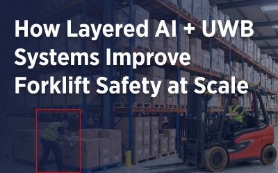 How Layered AI + UWB Systems Improve Forklift Safety at Scale