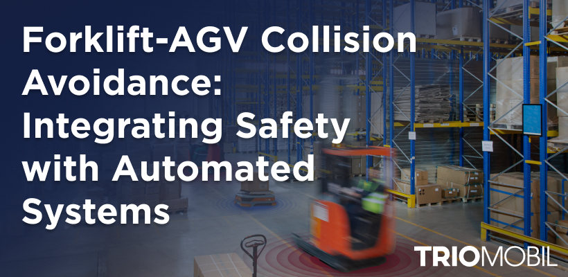 Forklift-AGV Collision Avoidance: Integrating Safety with Automated Systems