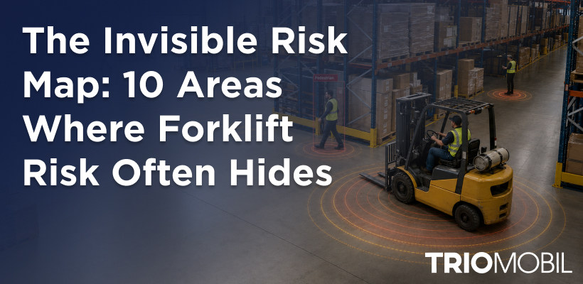 The Invisible Risk Map: 10 Areas Where Forklift Risk Often Hides